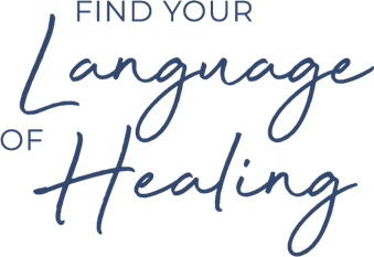 text that reads find your language of healing